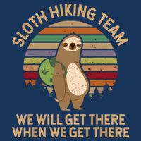 Sloth Hiking Team We Will Get There When We Get There Drawstring Bag