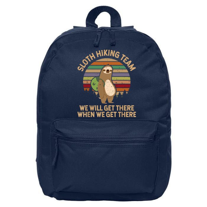 Sloth Hiking Team We Will Get There When We Get There 16 in Basic Backpack