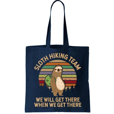Sloth Hiking Team We Will Get There When We Get There Bag