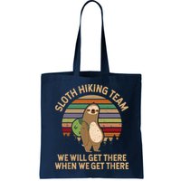 Sloth Hiking Team We Will Get There When We Get There Bag