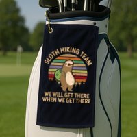 Sloth Hiking Team We Will Get There When We Get There Golf Towel