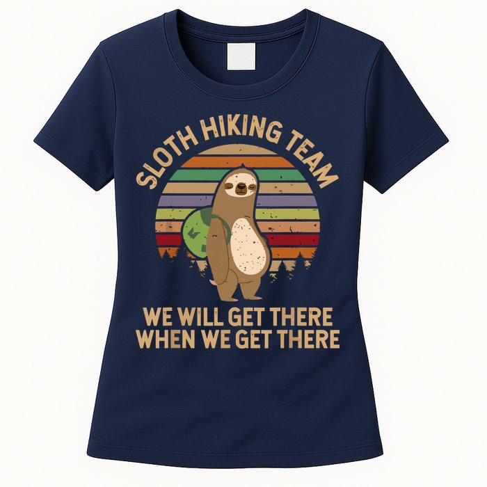Sloth Hiking Team We Will Get There When We Get There Womens T-Shirt