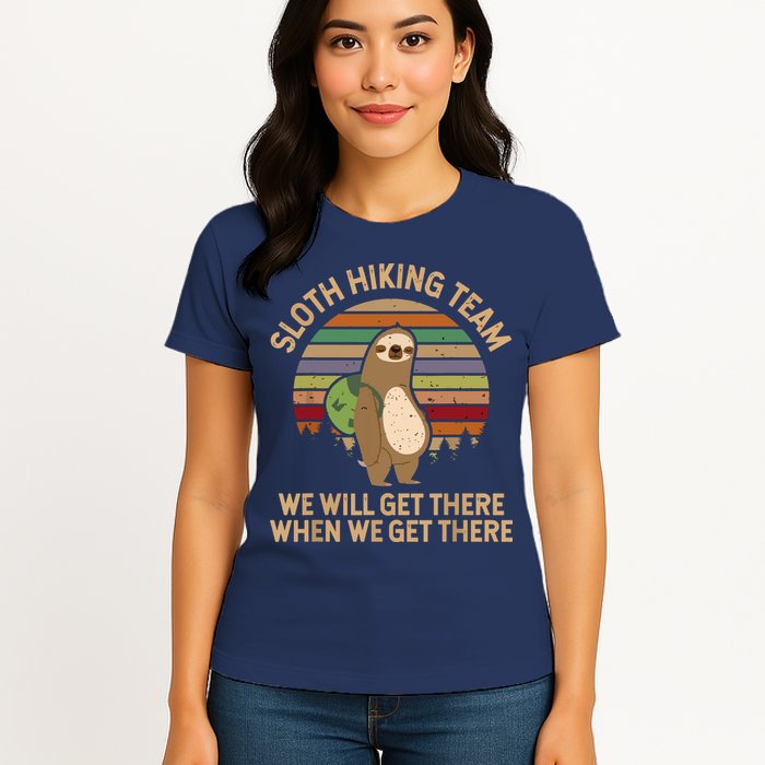 Sloth Hiking Team We Will Get There When We Get There Womens T-Shirt