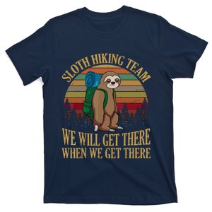 Sloth Hiking Team We Will Get There When We Get There T-Shirt