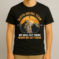 Sloth Hiking Tshirt, Sloth Hiking Team Tshirt TShirt T-Shirt