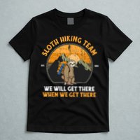 Sloth Hiking Tshirt, Sloth Hiking Team Tshirt TShirt T-Shirt