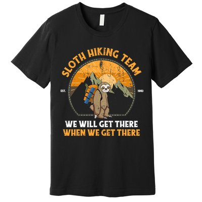Sloth Hiking Tshirt, Sloth Hiking Team Tshirt TShirt Premium T-Shirt