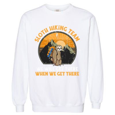 Sloth Hiking Tshirt, Sloth Hiking Team Tshirt TShirt Garment-Dyed Sweatshirt