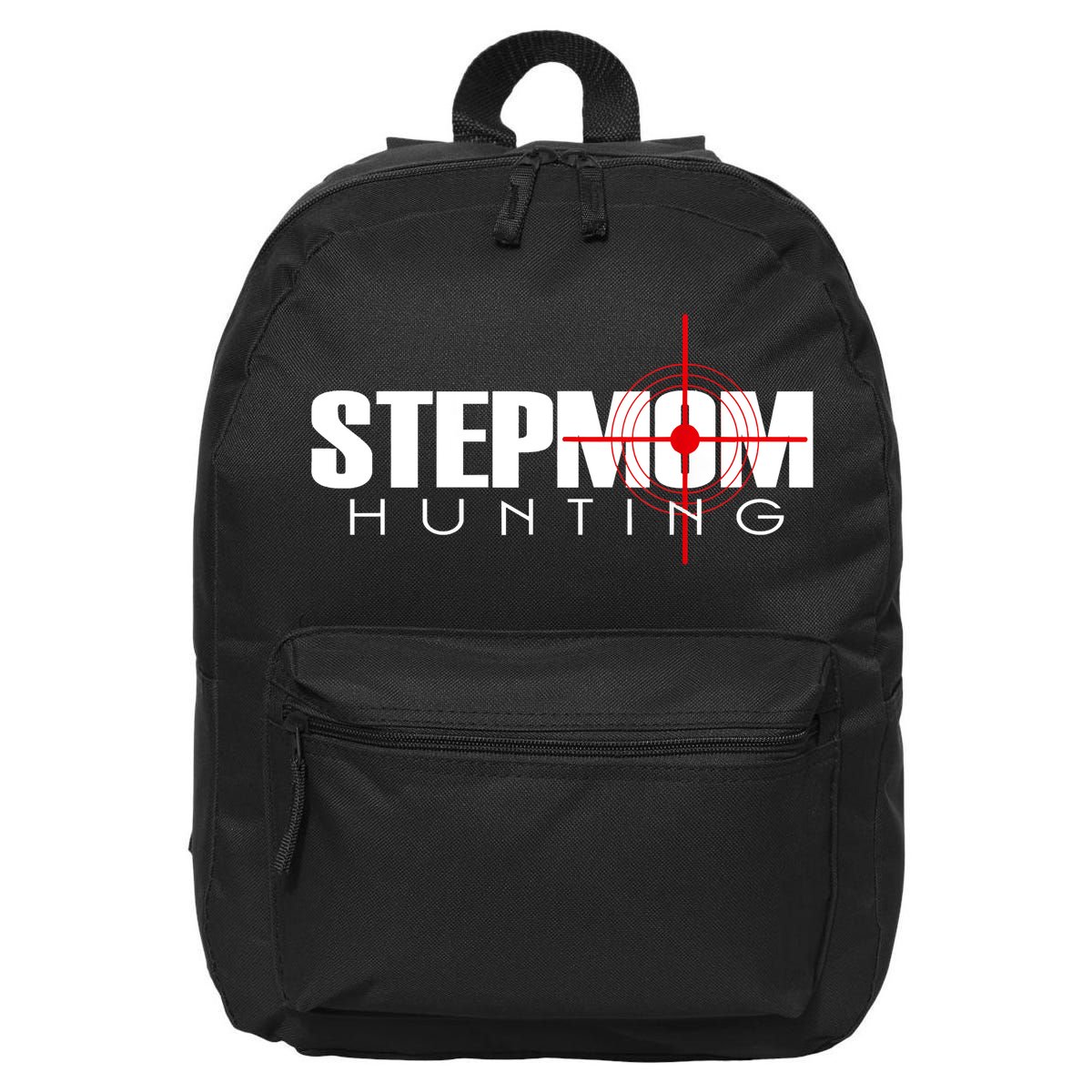 Stepmom Hunting Tee Stepmom Hunting Funny Saying Quote 16 in Basic Backpack