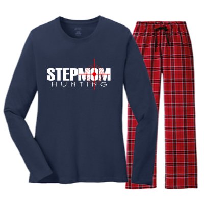 Stepmom Hunting Tee Stepmom Hunting Funny Saying Quote Women's Long Sleeve Flannel Pajama Set 