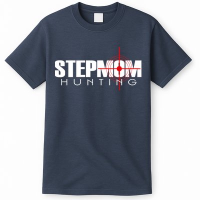 Stepmom Hunting Tee Stepmom Hunting Funny Saying Quote T-Shirt