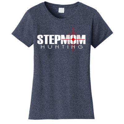 Stepmom Hunting Tee Stepmom Hunting Funny Saying Quote Women's T-Shirt