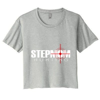 Stepmom Hunting Tee Stepmom Hunting Funny Saying Quote Women's Crop Top Tee