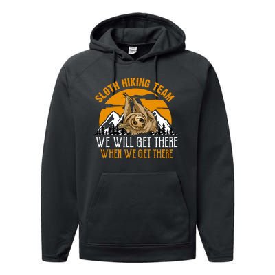 Sloth Hiking Team We Will Get There When We Get There Performance Fleece Hoodie