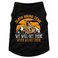 Sloth Hiking Team We Will Get There When We Get There Doggie Tank