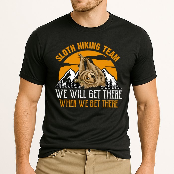 Sloth Hiking Team We Will Get There When We Get There Performance Shirt