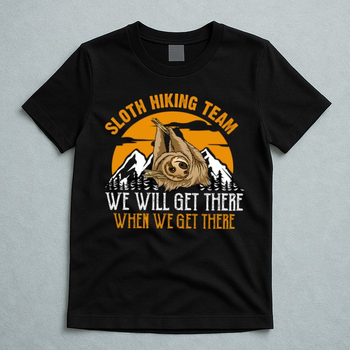 Sloth Hiking Team We Will Get There When We Get There T-Shirt