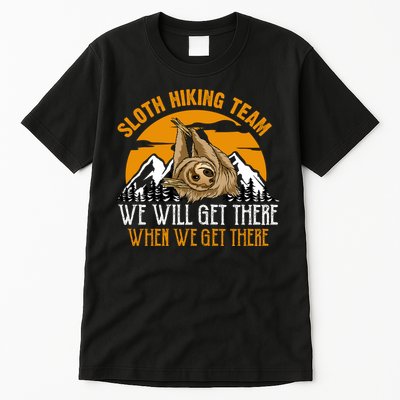 Sloth Hiking Team We Will Get There When We Get There Tall T-Shirt