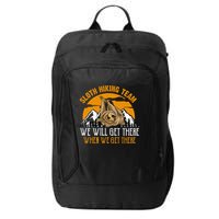 Sloth Hiking Team We Will Get There When We Get There City Backpack