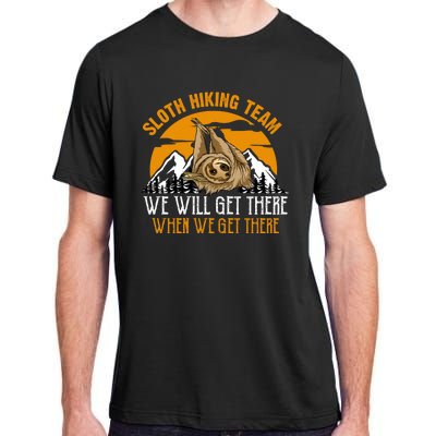 Sloth Hiking Team We Will Get There When We Get There Adult ChromaSoft Performance T-Shirt