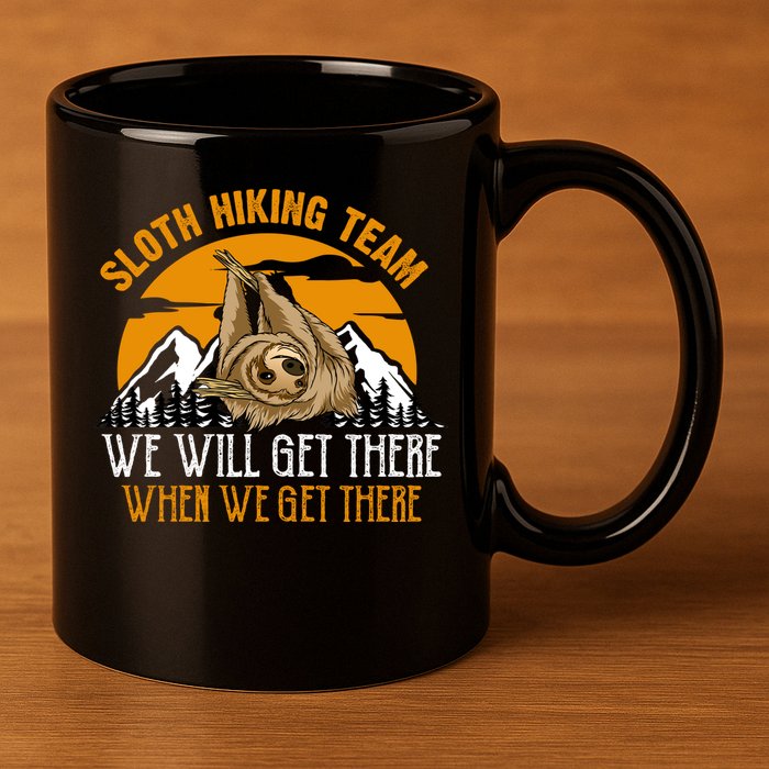 Sloth Hiking Team We Will Get There When We Get There 11oz C Handle Ceramic Mug