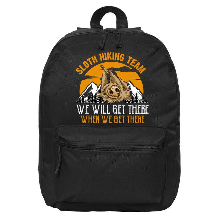 Sloth Hiking Team We Will Get There When We Get There 16 in Basic Backpack