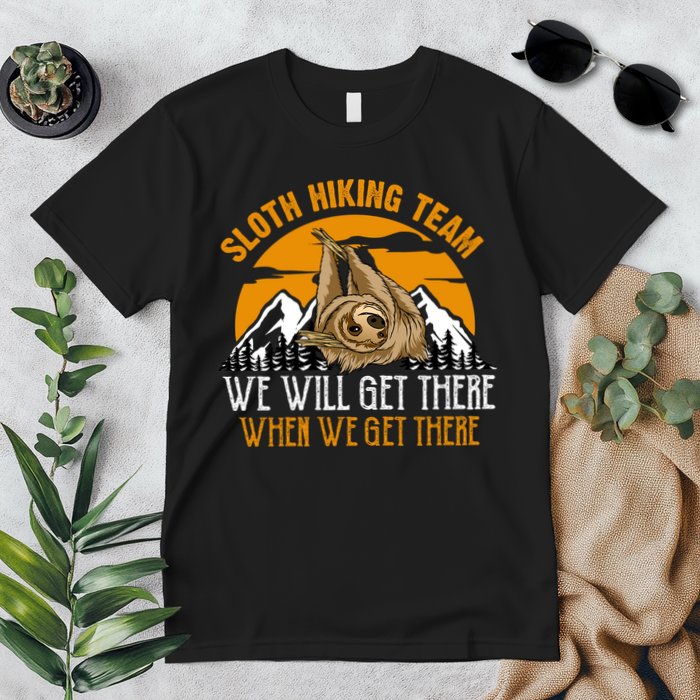 Sloth Hiking Team We Will Get There When We Get There Premium T-Shirt