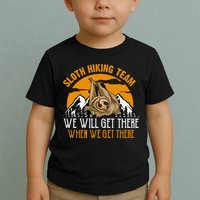 Sloth Hiking Team We Will Get There When We Get There Toddler T-Shirt