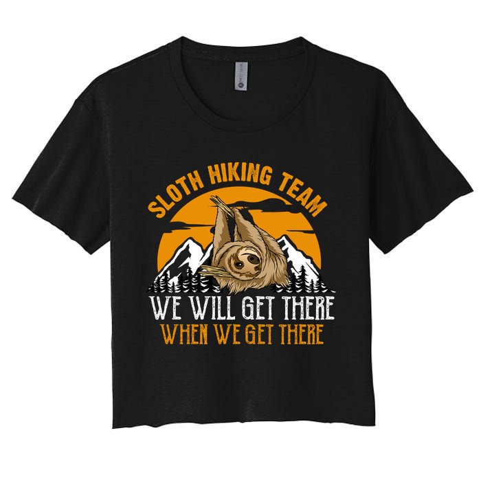 Sloth Hiking Team We Will Get There When We Get There Crop Top