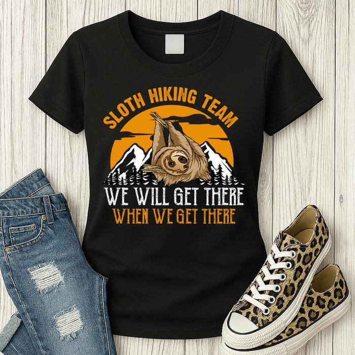 Sloth Hiking Team We Will Get There When We Get There Womens T-Shirt