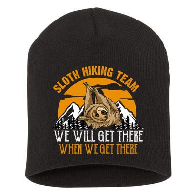 Sloth Hiking Team We Will Get There When We Get There Short Acrylic Beanie