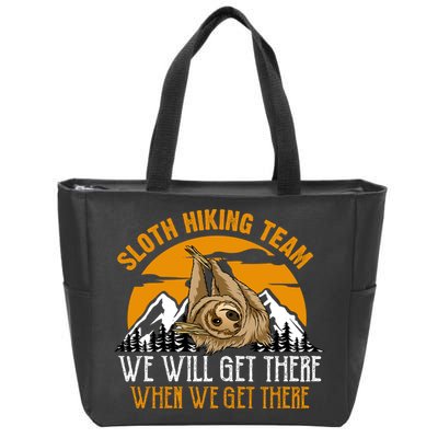Sloth Hiking Team We Will Get There When We Get There Zip Tote Bag