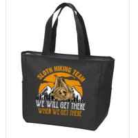 Sloth Hiking Team We Will Get There When We Get There Zip Tote Bag