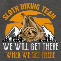 Sloth Hiking Team We Will Get There When We Get There Vector Backpack