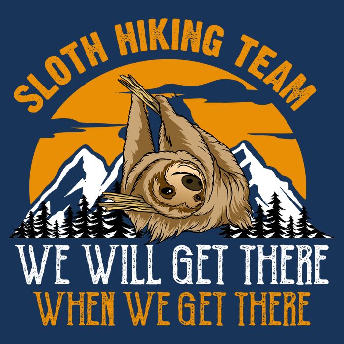 Sloth Hiking Team We Will Get There When We Get There Infant Baby Jersey Bodysuit