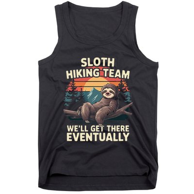 Sloth Hiking Team WeLl Get There Eventually Cool Hike Lover Tank Top