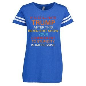 Still Hate Trump? Biden Shit Show Your Commitment To Humor Enza Ladies Jersey Football T-Shirt