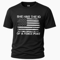 She Has The Iq Of A Fence Post Election Political Cooling Performance Crew T-Shirt