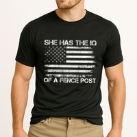 She Has The Iq Of A Fence Post Election Political Cooling Performance Crew T-Shirt