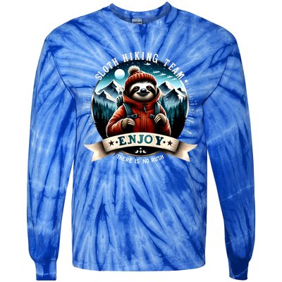 Sloth Hiking Team Enjoy There Is No Rush Hiking Camping Cute Gift Tie-Dye Long Sleeve Shirt