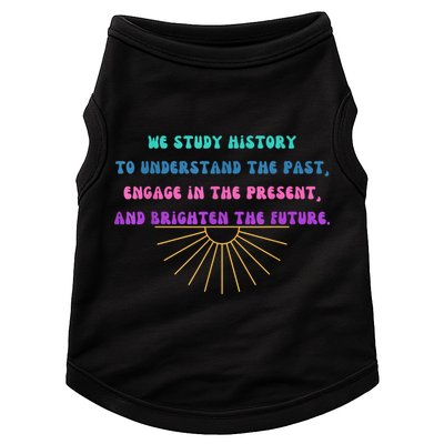 Study History Teach History Doggie Tank