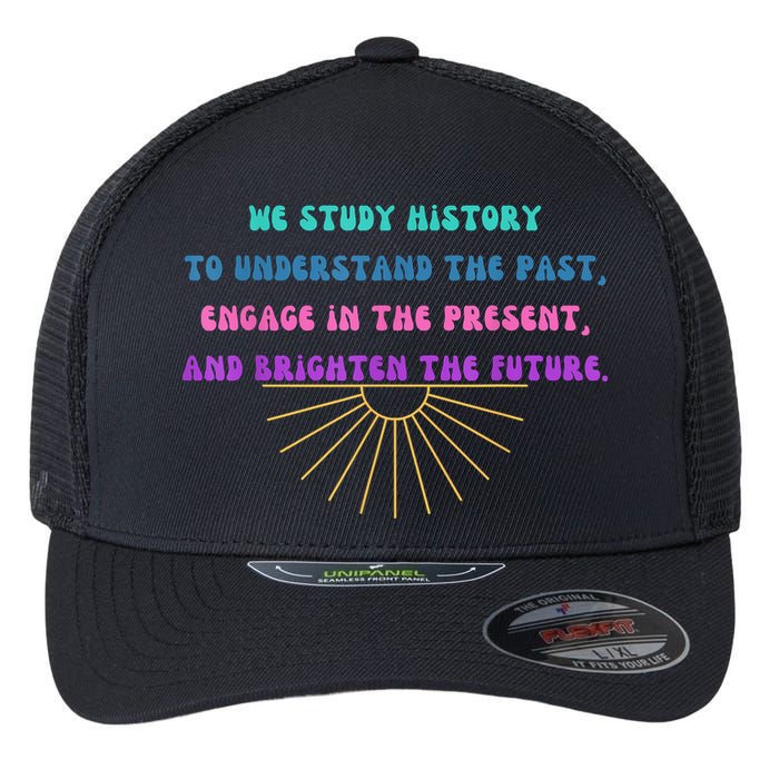 Study History Teach History Flexfit Unipanel Trucker Cap