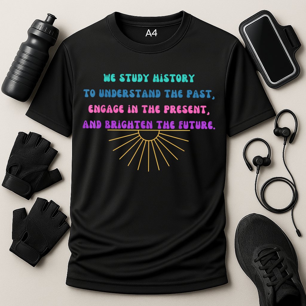 Study History Teach History Performance Shirt