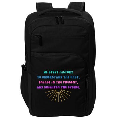 Study History Teach History Impact Tech Backpack