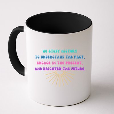 Study History Teach History Mug