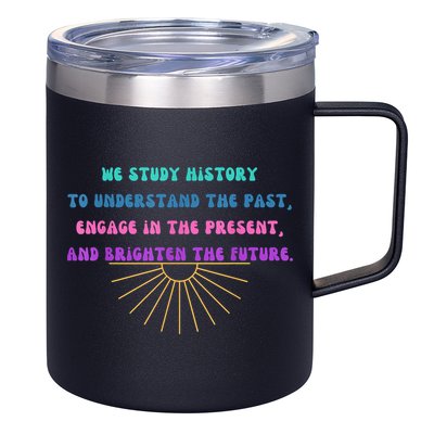 Study History Teach History 12oz Stainless Steel Coffee Mug