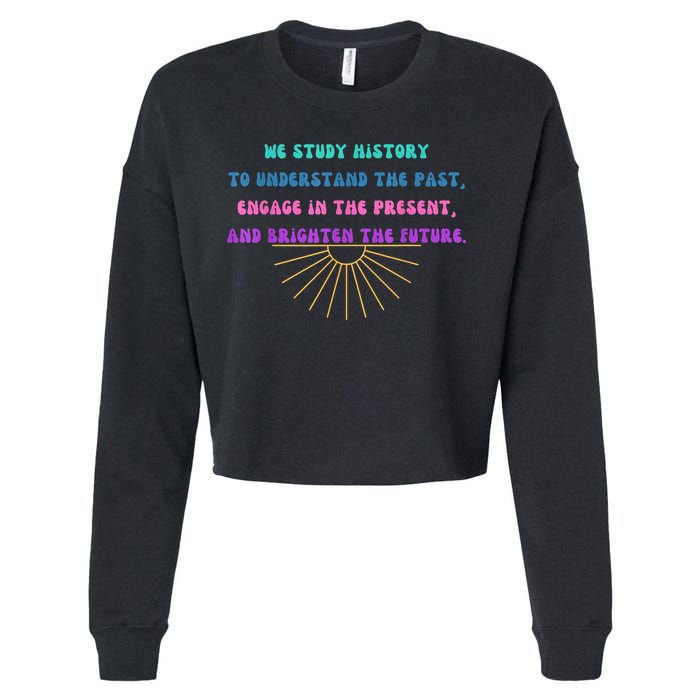 Study History Teach History Cropped Pullover Crew