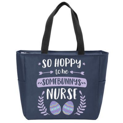 So Hoppy To Be Some Bunnys Nurse Cute Easter Nurse Zip Tote Bag