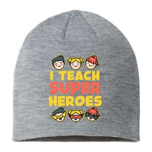 Super Hero Teacher I Teach Superheroes Sustainable Beanie