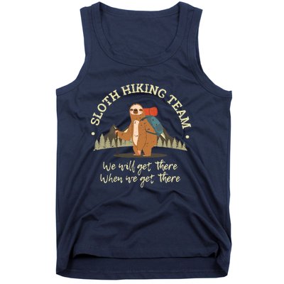 Sloth Hiking Team We Will Get There When We Get There Sloth Tank Top